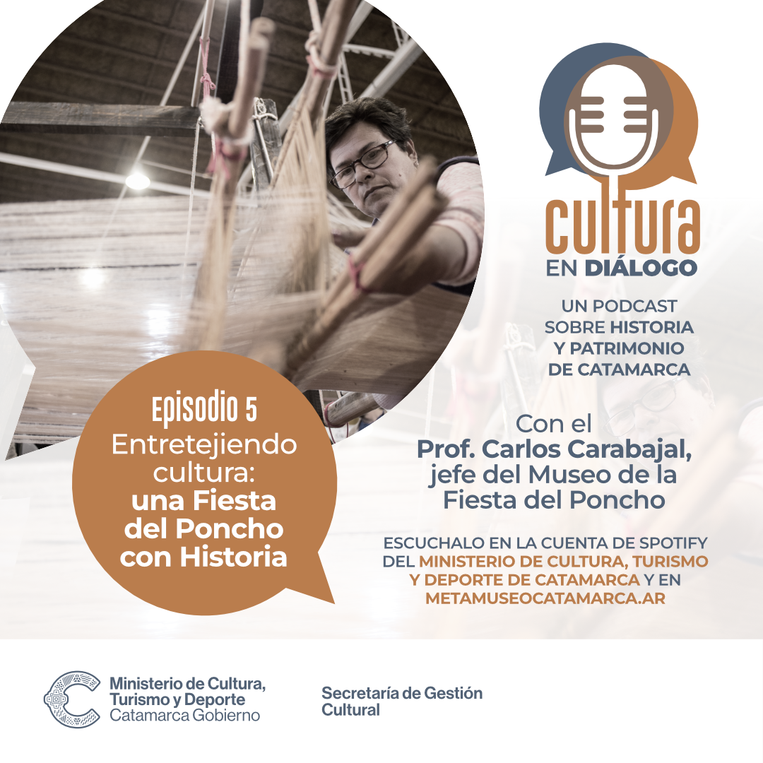 flyer Cultura en Dialogo - E05 - Fiesta Poncho Historia