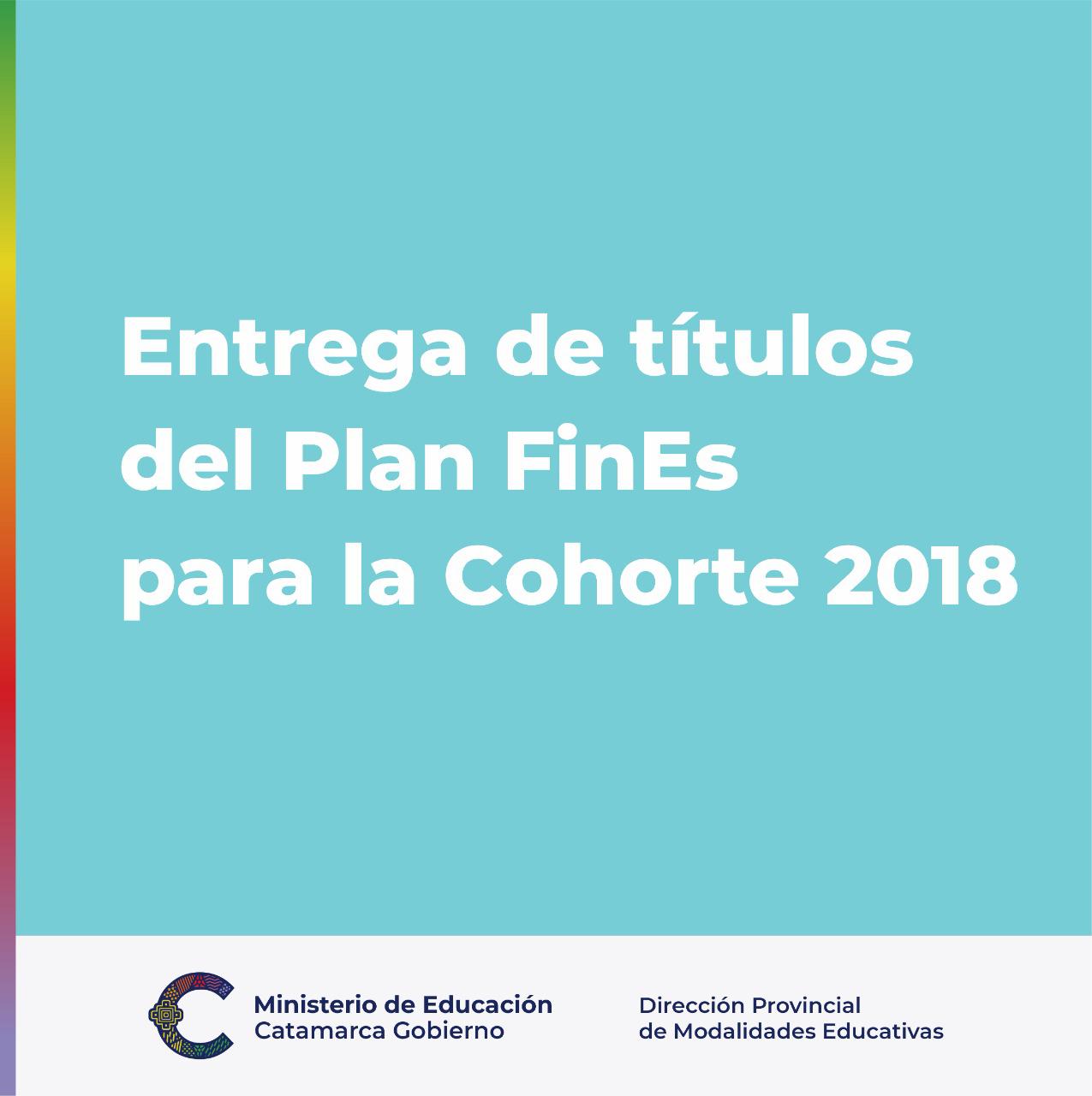 Entrega de títulos del Plan FinEs para la cohorte 2018