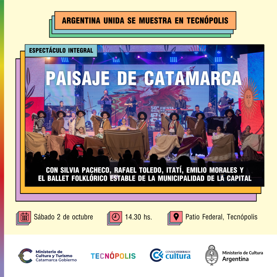 flyer Argentina Unida Tecnopolis - Paisaje Catamarca (1)